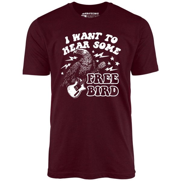 I Want to Hear Some Free Bird - Unisex T-Shirt - Image 9