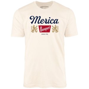 Merica Banquet Beer - Unisex T-Shirt