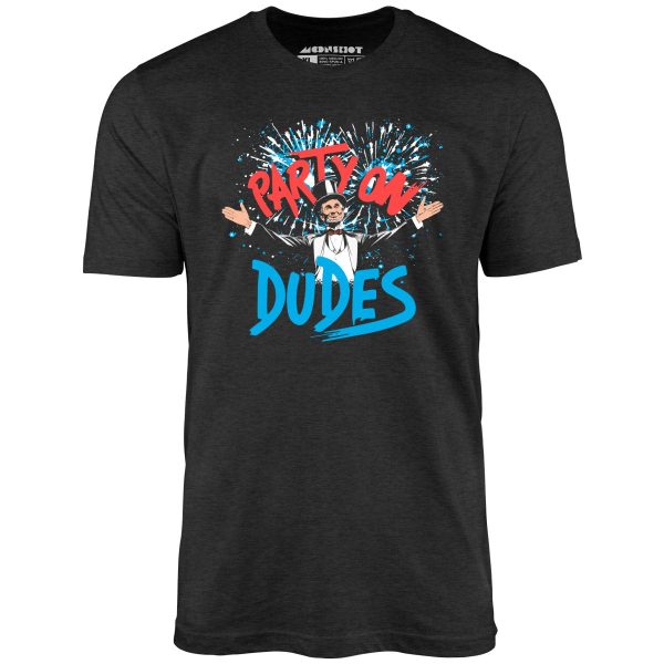 Party On, Dudes! - Unisex T-Shirt - Image 4